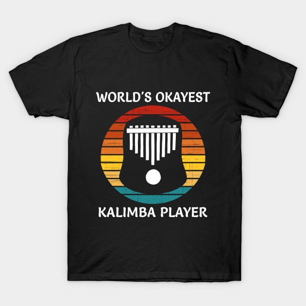 World's Okayest Kalimba Player T-Shirt by coloringiship
